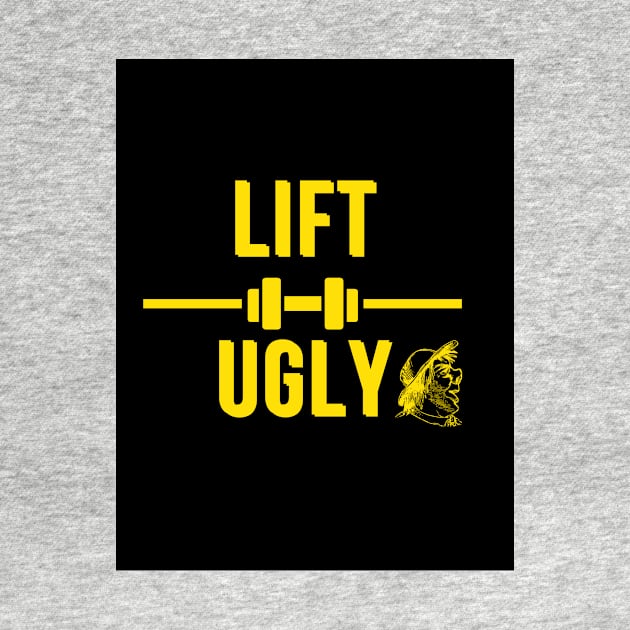 Lift Ugly by nikovega21